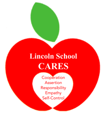 Lincoln School CARES Apple. CARES is the acronym for our values: Cooperation, Assertion, Responsibility, Empathy and Self-con